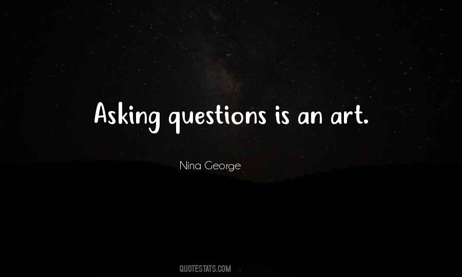 Quotes About Asking Questions #1566136