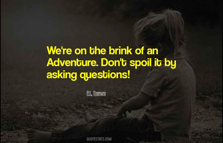 Quotes About Asking Questions #1644797