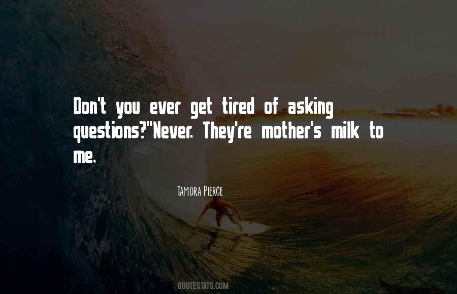 Quotes About Asking Questions #984234