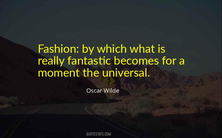 Quotes About Fashion Oscar Wilde #51464