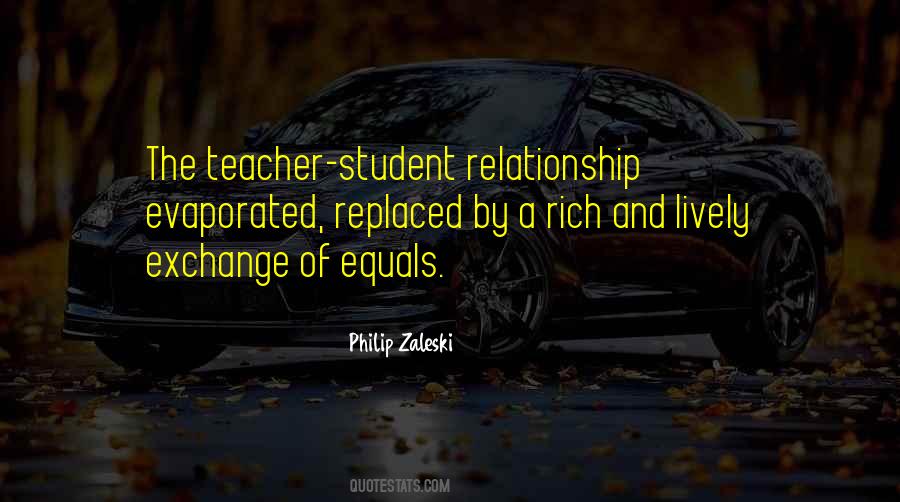 Quotes About Teacher Student Relationship #1018640