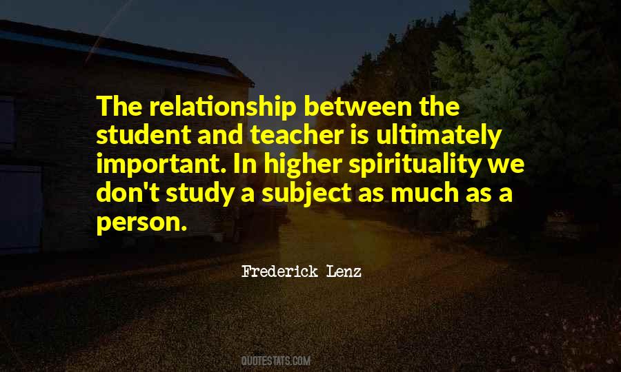Quotes About Teacher Student Relationship #478714