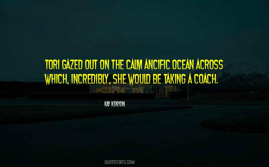 Quotes About Calm Ocean #941232