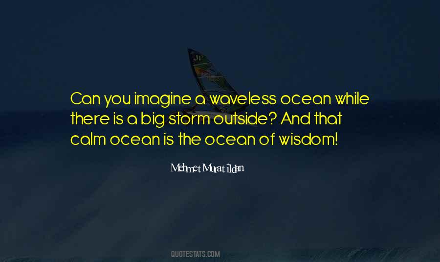 Quotes About Calm Ocean #944604