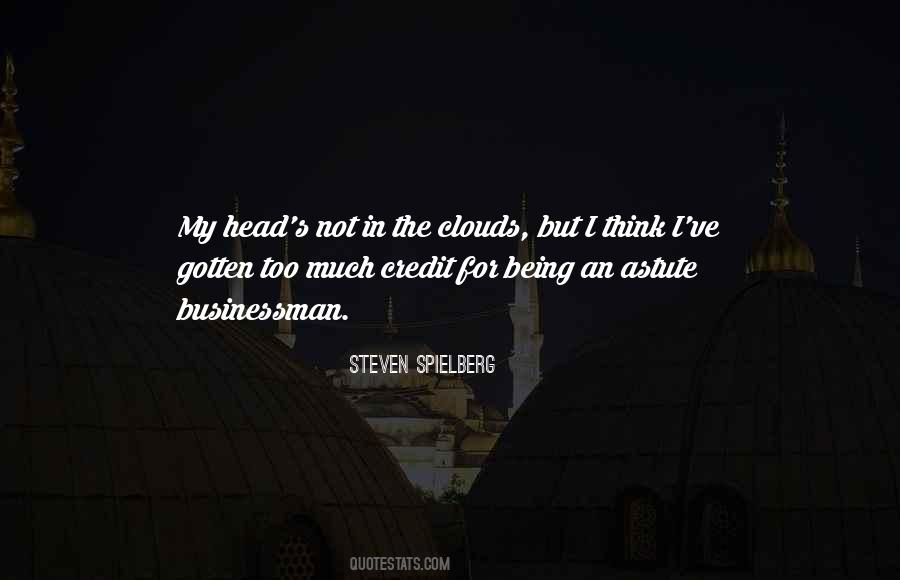 Quotes About Your Head In The Clouds #1333316