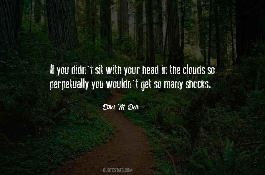 Quotes About Your Head In The Clouds #1653584