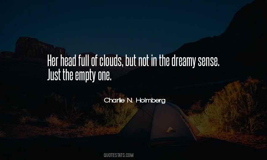 Quotes About Your Head In The Clouds #223066