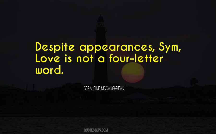 Quotes About Despite #1769518