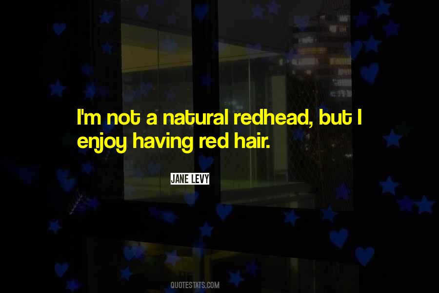 Quotes About Red Hair #573687