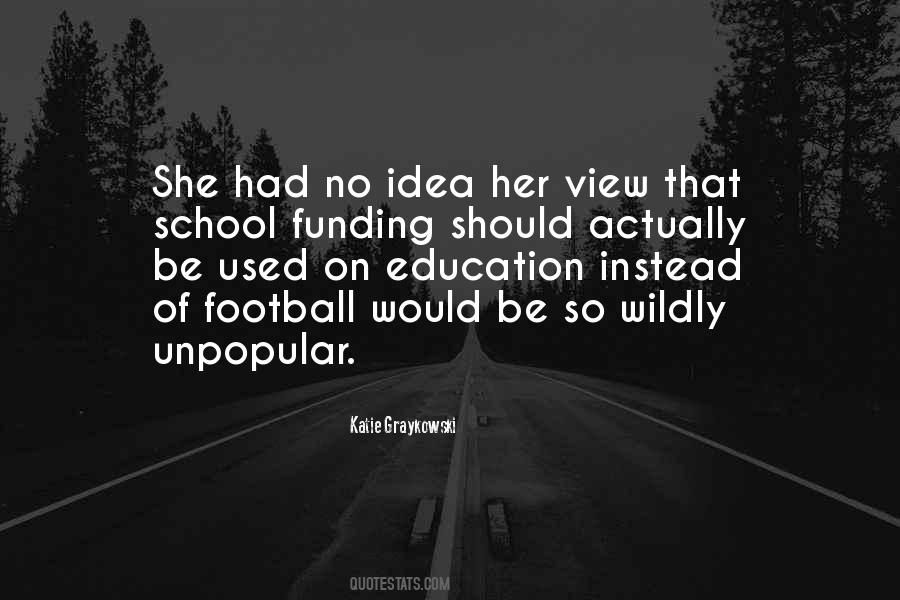 Quotes About School Funding #434735