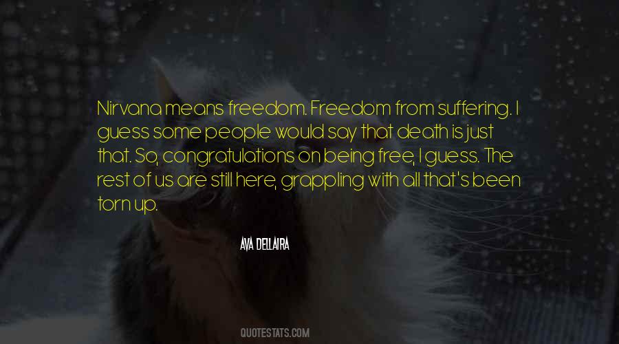 Quotes About Being Freedom #245571