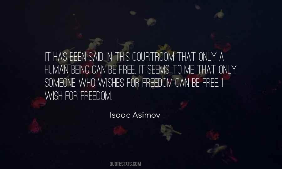 Quotes About Being Freedom #75630