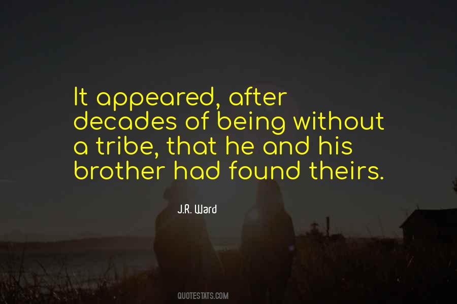 Quotes About A Tribe #34635