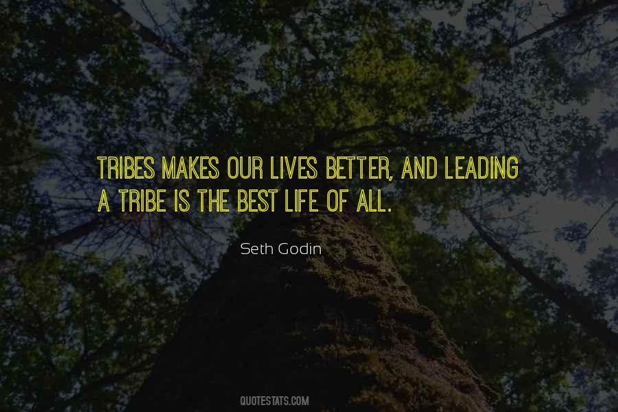 Quotes About A Tribe #733459