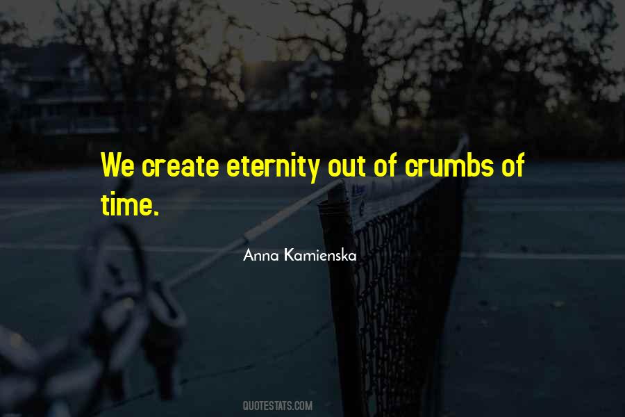Quotes About Eternity #63237
