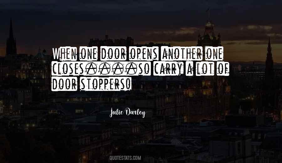 When One Door Closes Another Opens Quotes #1750337