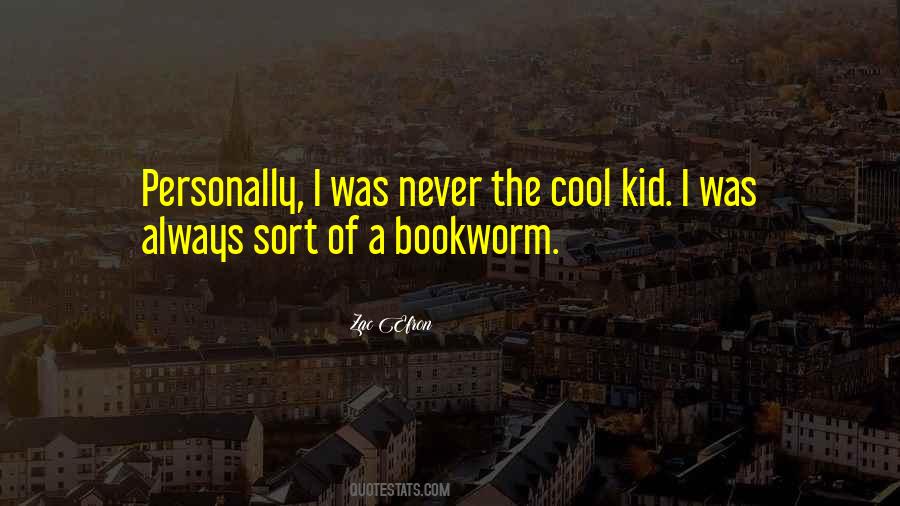 Quotes About A Bookworm #14817