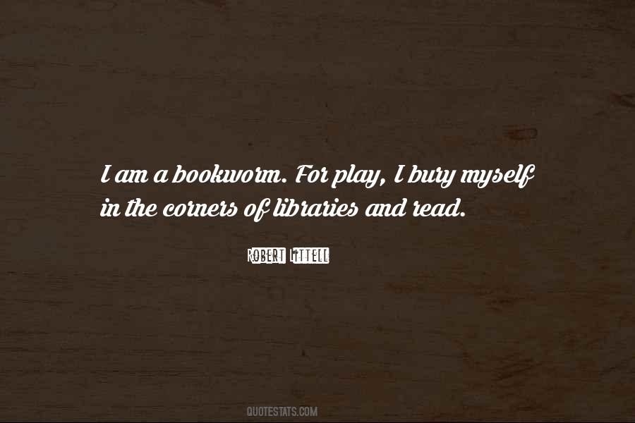Quotes About A Bookworm #466384