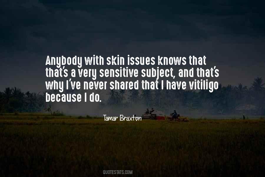 Quotes About Sensitive Skin #273477