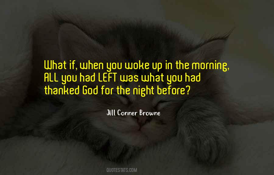 If You Woke Up Quotes #365836