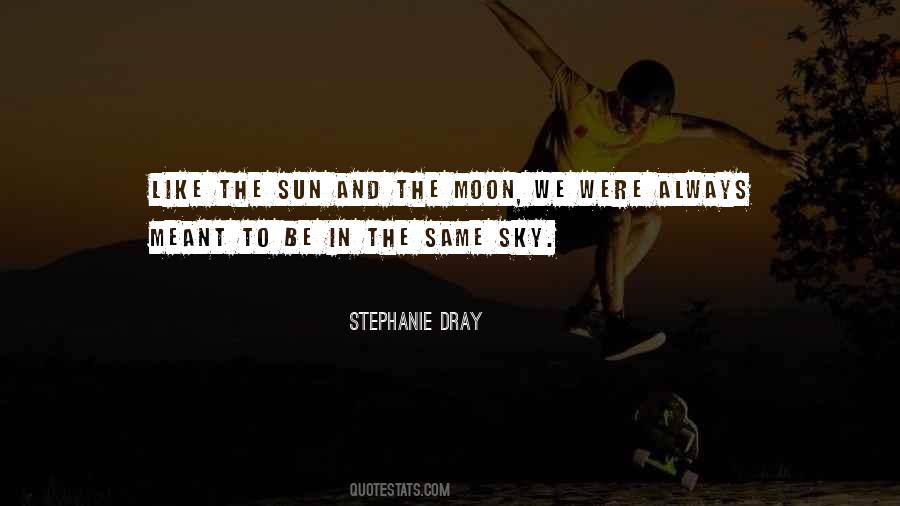 Quotes About Moon And Sun #147945