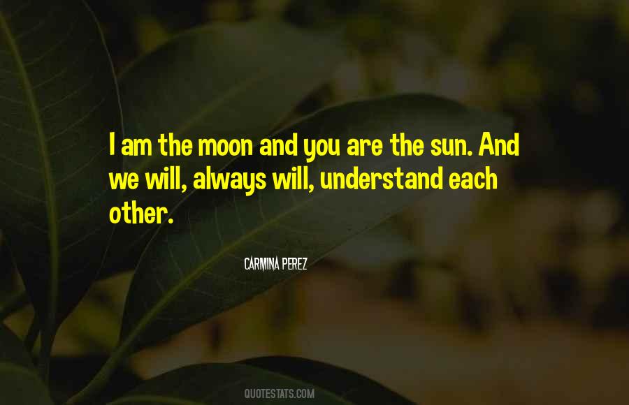 Quotes About Moon And Sun #84122