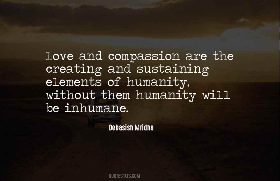 Quotes About Inhumane #1240383