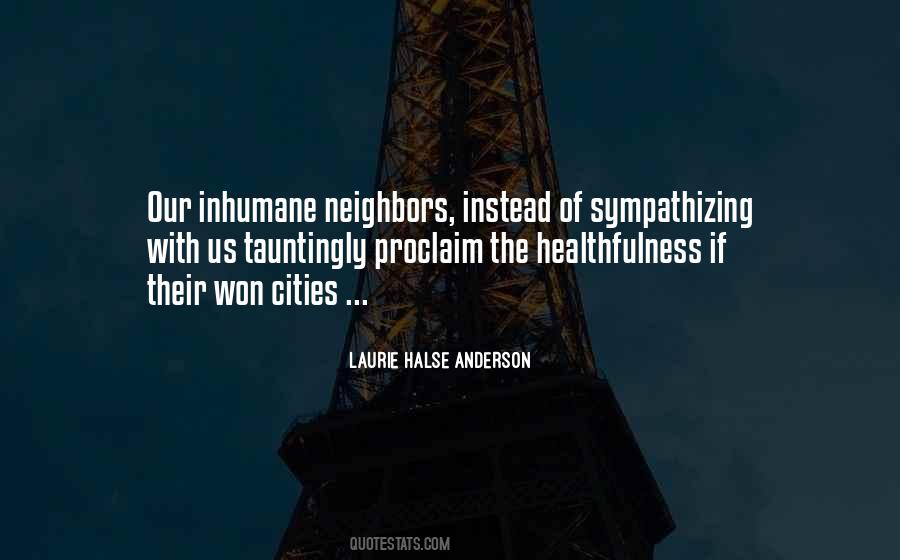 Quotes About Inhumane #1426895