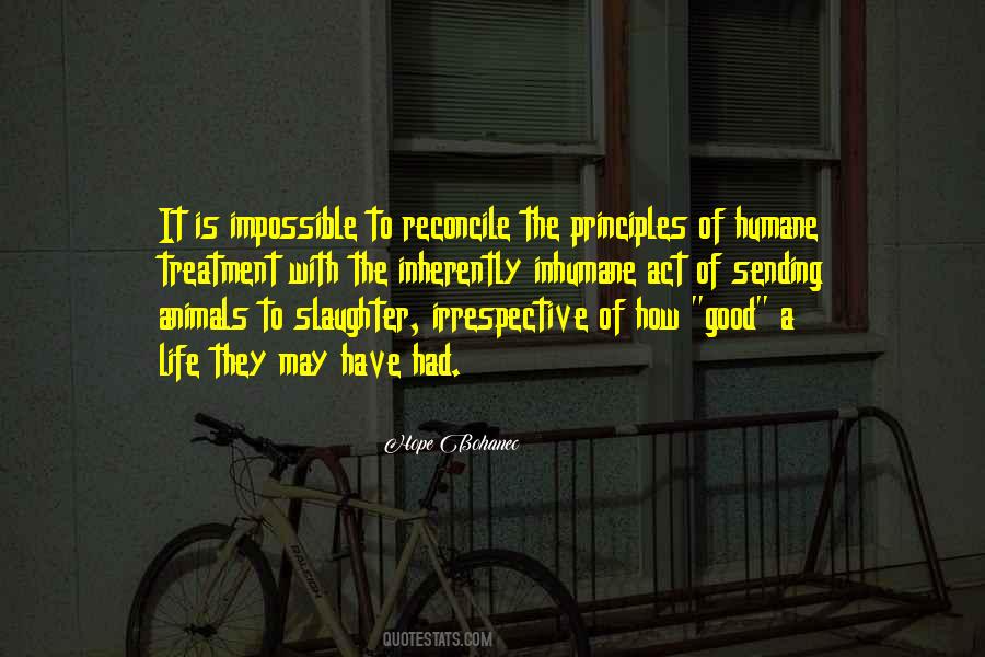 Quotes About Inhumane #301190