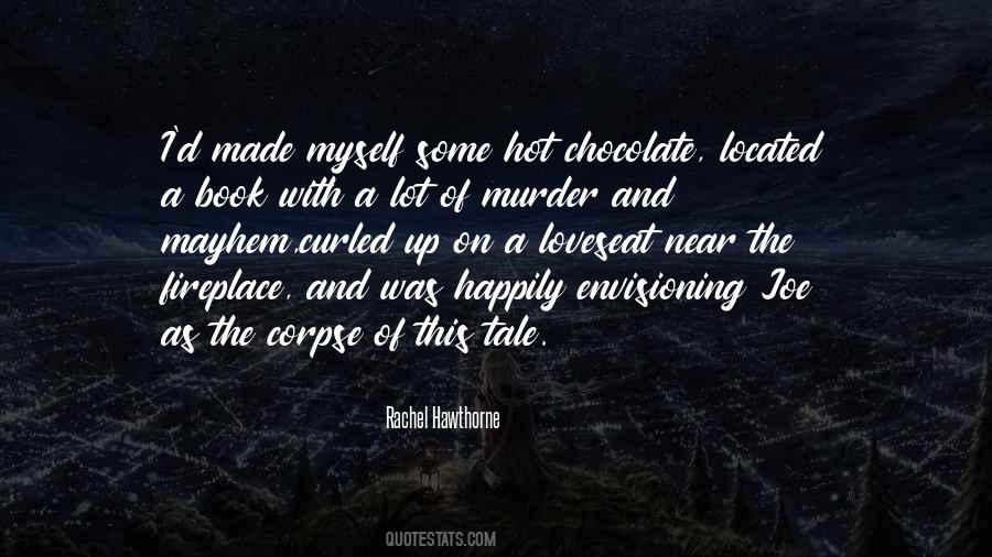 Quotes About Hot Chocolate #507922
