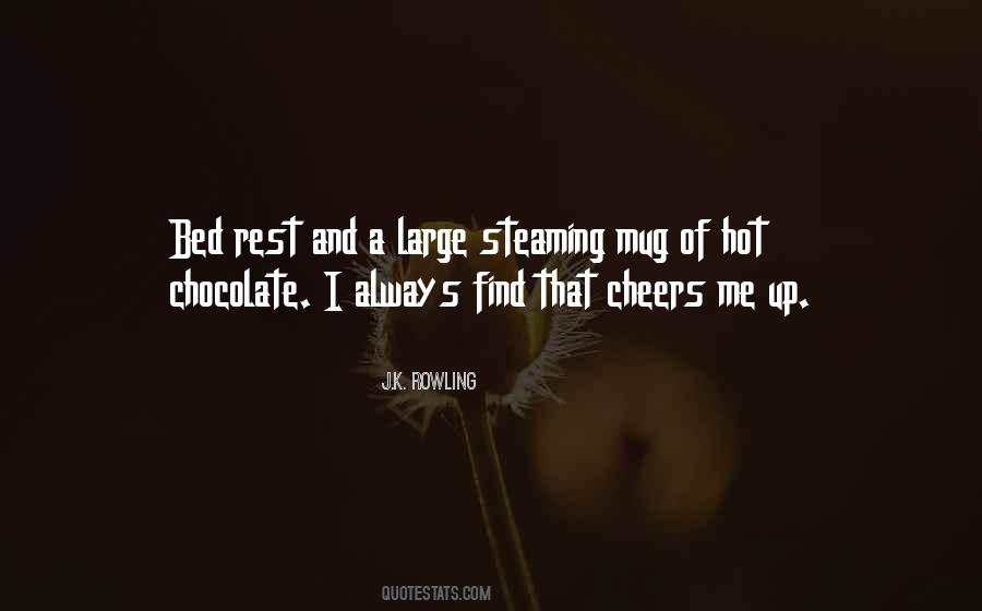 Quotes About Hot Chocolate #687922