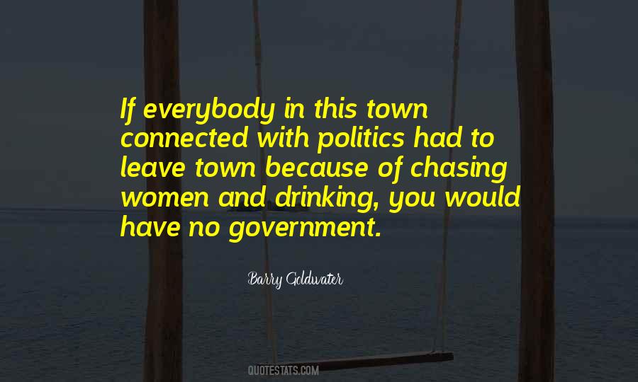 Quotes About Town Politics #1776010