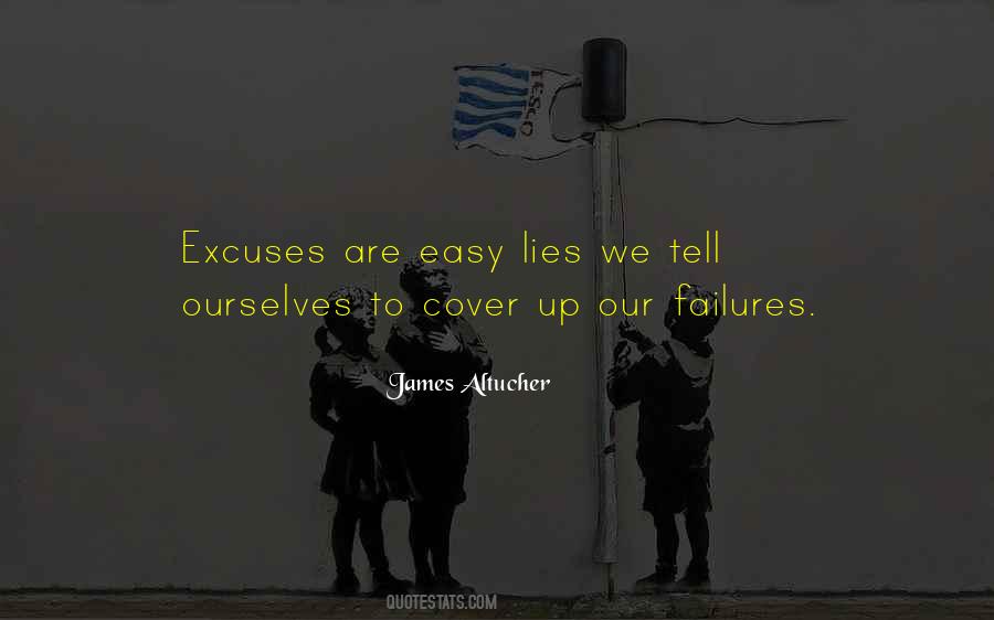 Quotes About Excuses And Lies #695832