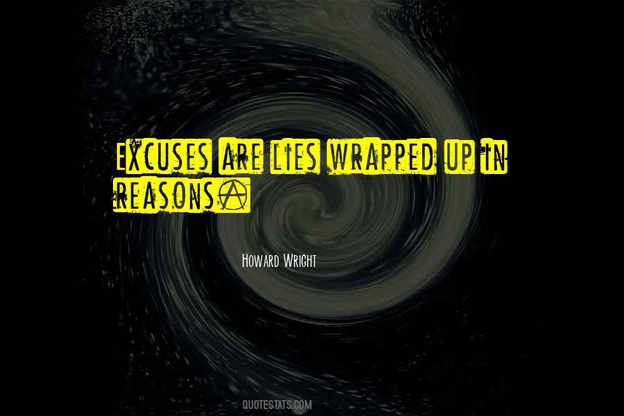 Quotes About Excuses And Lies #702224