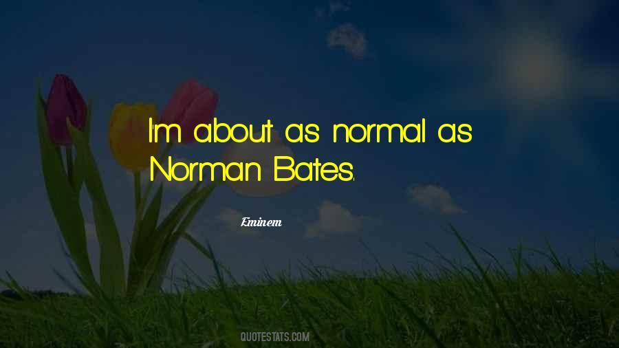 Quotes About Norman Bates #889646