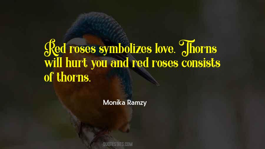 Quotes About Roses Have Thorns #1381393