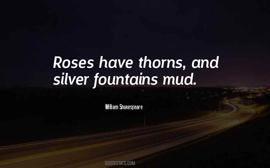 Quotes About Roses Have Thorns #1535506