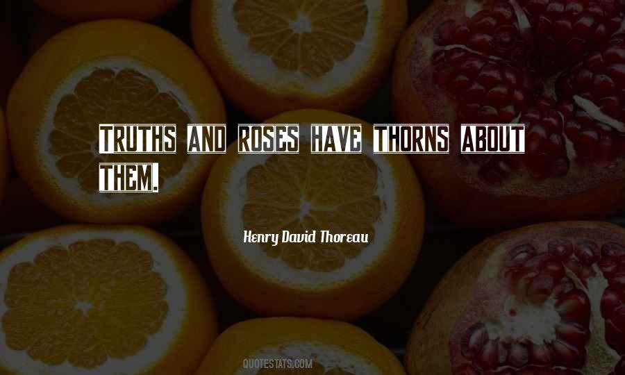 Quotes About Roses Have Thorns #1676110