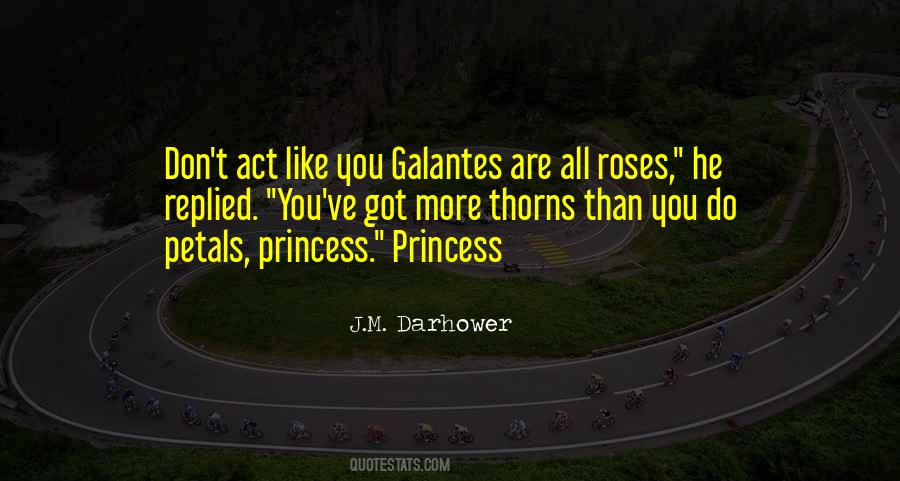 Quotes About Roses Have Thorns #814511