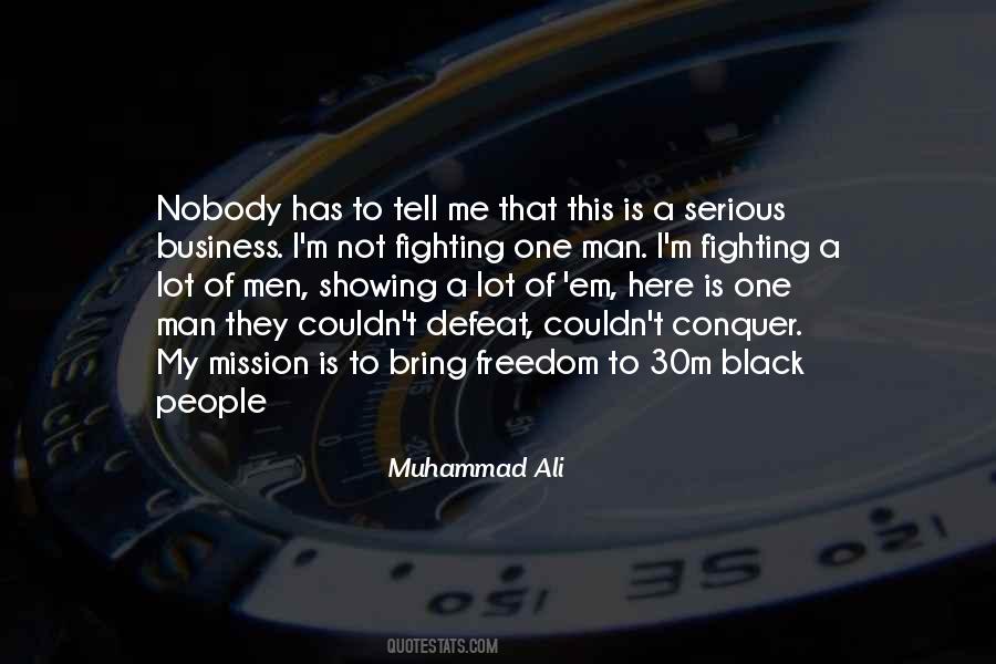 Quotes About Fighting For Your Freedom #216551