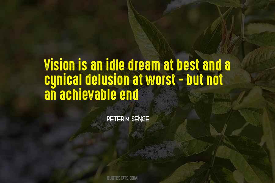 Quotes About Dream And Vision #710491