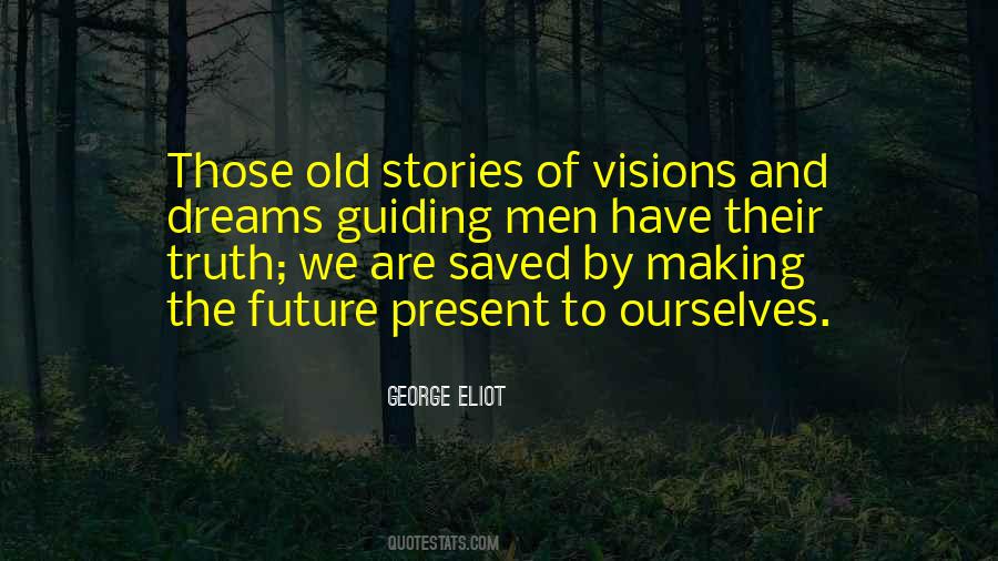 Quotes About Dream And Vision #998835