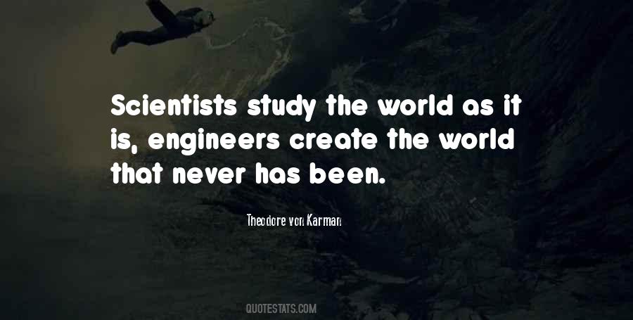 Quotes About Scientists And Engineers #135302