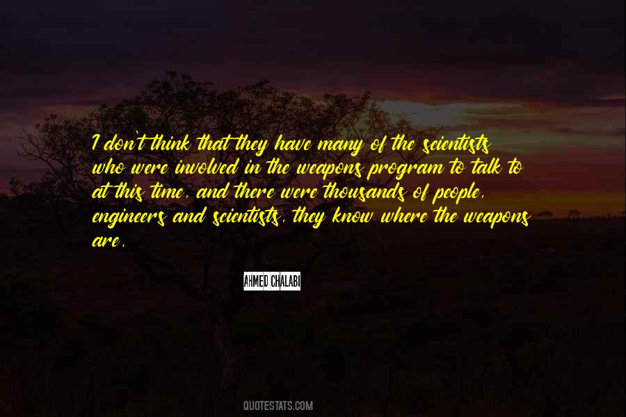 Quotes About Scientists And Engineers #1374769