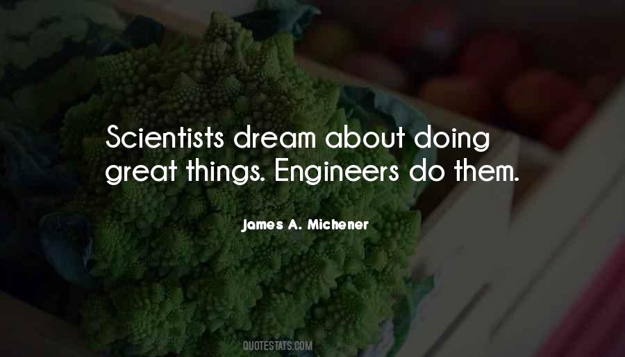 Quotes About Scientists And Engineers #1484706