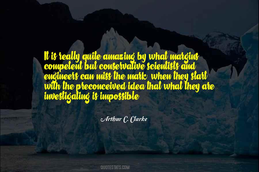 Quotes About Scientists And Engineers #1803197