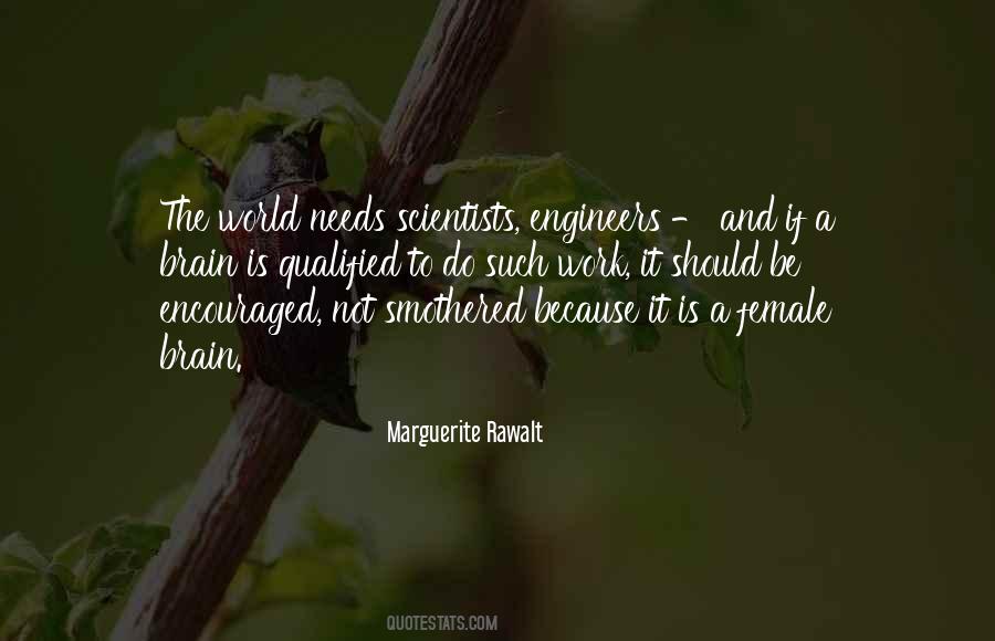 Quotes About Scientists And Engineers #380882