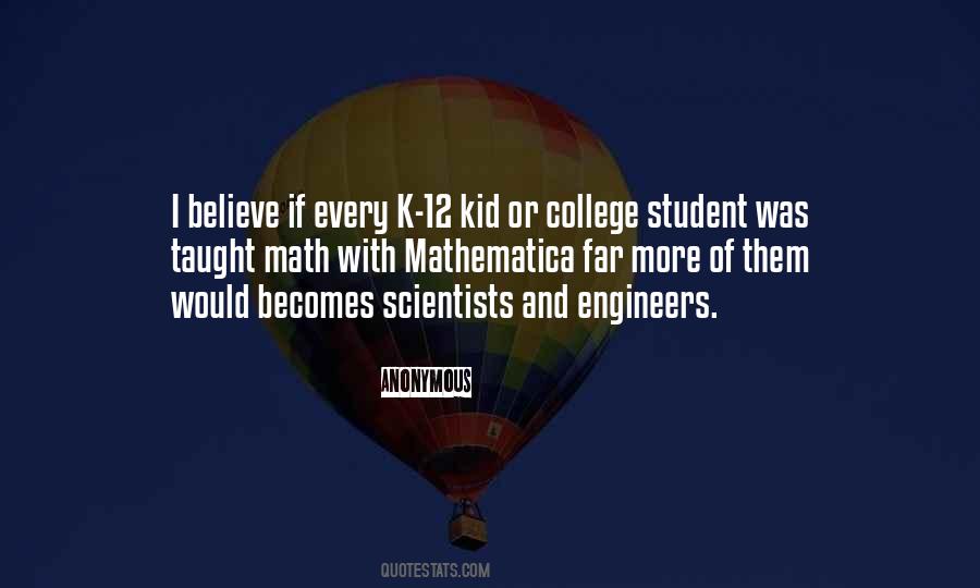 Quotes About Scientists And Engineers #653584