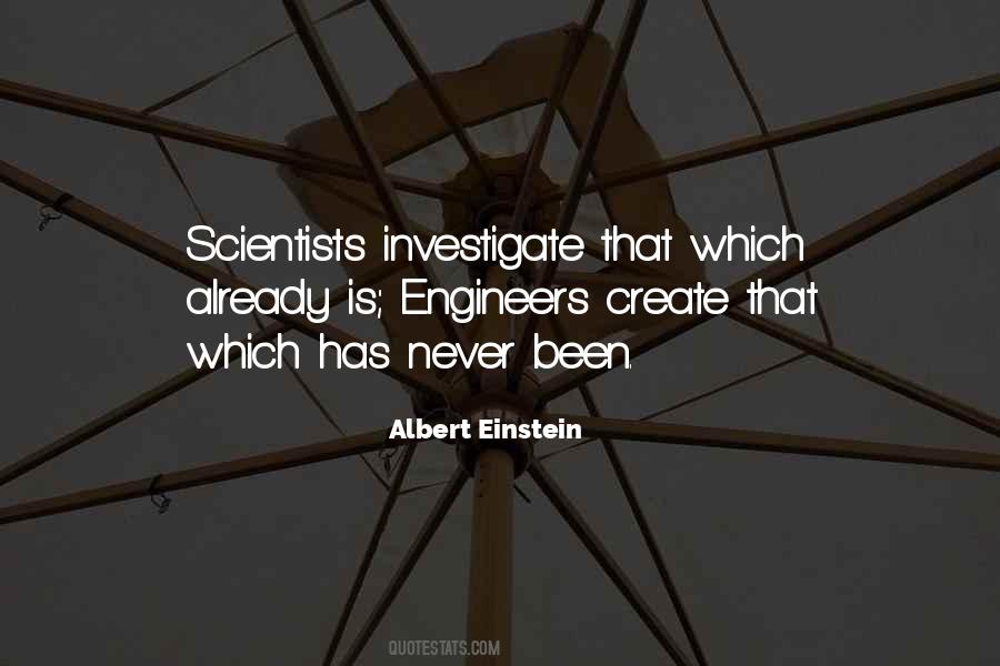 Quotes About Scientists And Engineers #827160