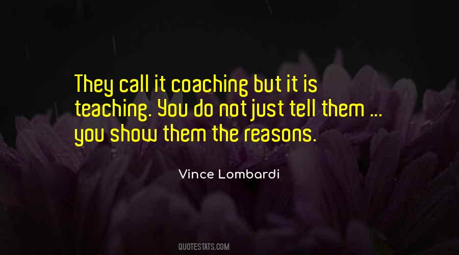 Quotes About Coaching And Teaching #866196